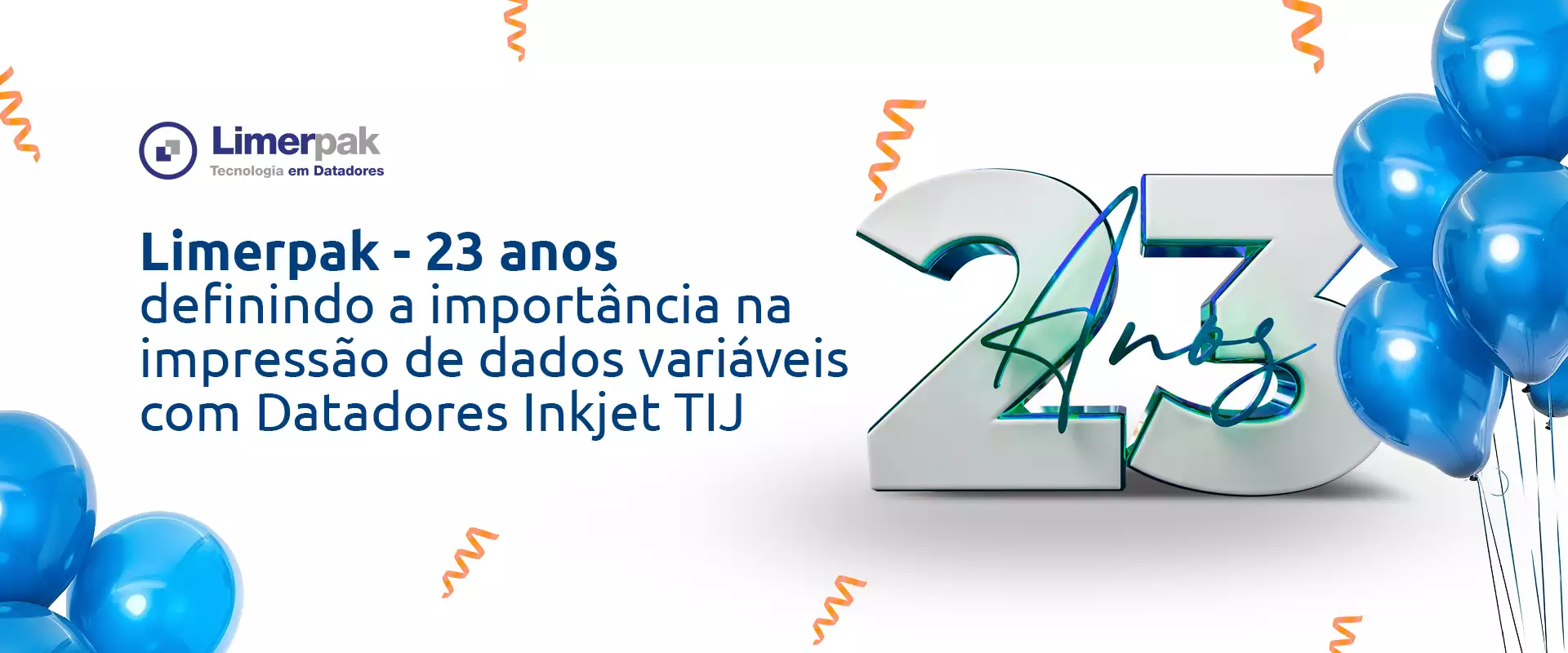 Limerpak - 23 Anos Definindo a Importância na Impressão de Dados Variáveis com Datadores Inkjet TIJ